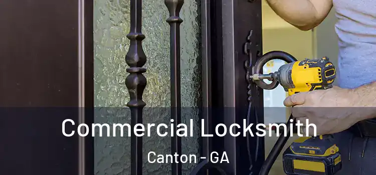 Commercial Locksmith Canton - GA
